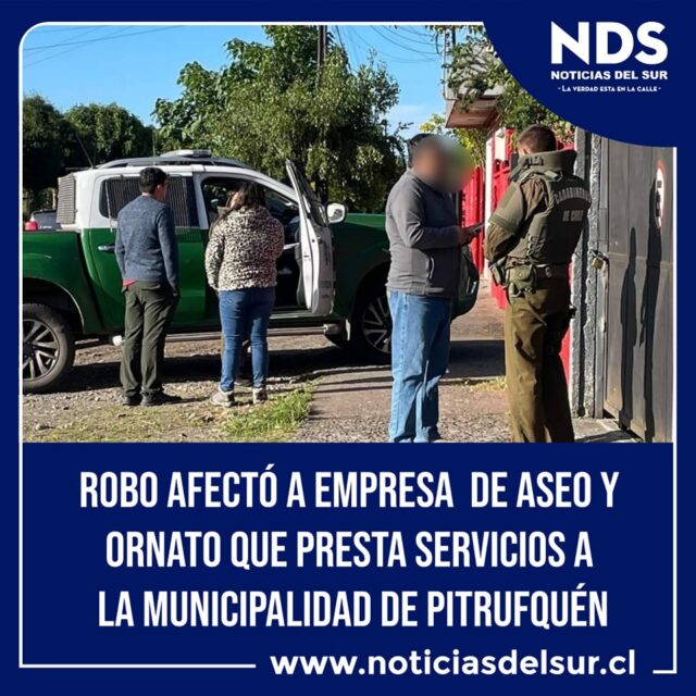 Robo afectó a empresa de aseo y ornato de Pitrufquén