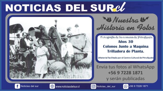 Años 30, Colonos Junto a Maquina Trilladora, Comuna de Pitrufquén