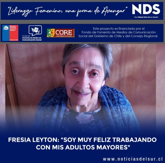 Fresia Leyton: “Soy Muy Feliz Trabajando Con Las Personas Mayores”