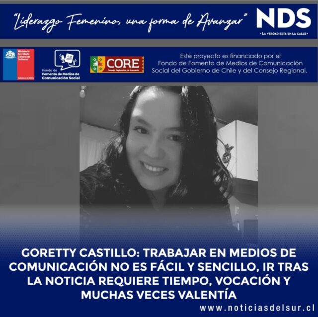 Goretty Castillo: El Trabajo En Los Medios De Comunicación No Es Fácil Y Sencillo, Ir Tras La Noticia Requiere Tiempo, Vocación Y Muchas Veces Valentía.