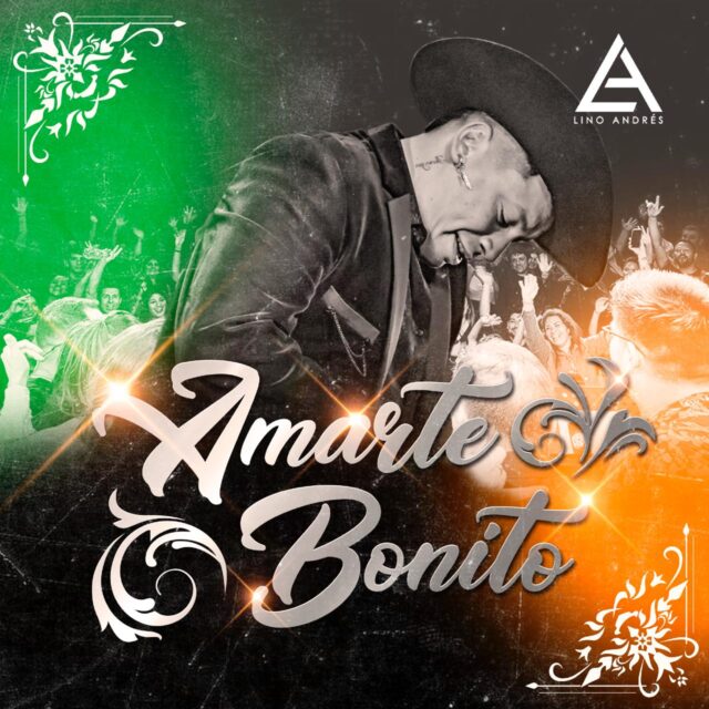 Lino Andrés, músico oriundo de Pitrufquén, lanzó su nueva canción «Amarte Bonito» en estilo regional mexicano romántico