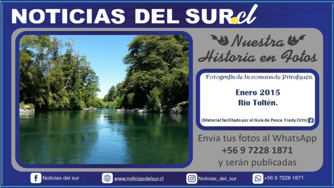 Pitrufquén; Las Maravillosas Aguas del Rio Toltén