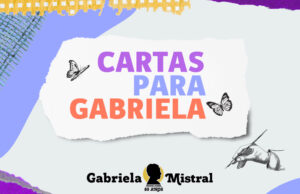 Seremi de las Culturas invita a estudiantes de La Araucanía a escribir cartas a Gabriela Mistral