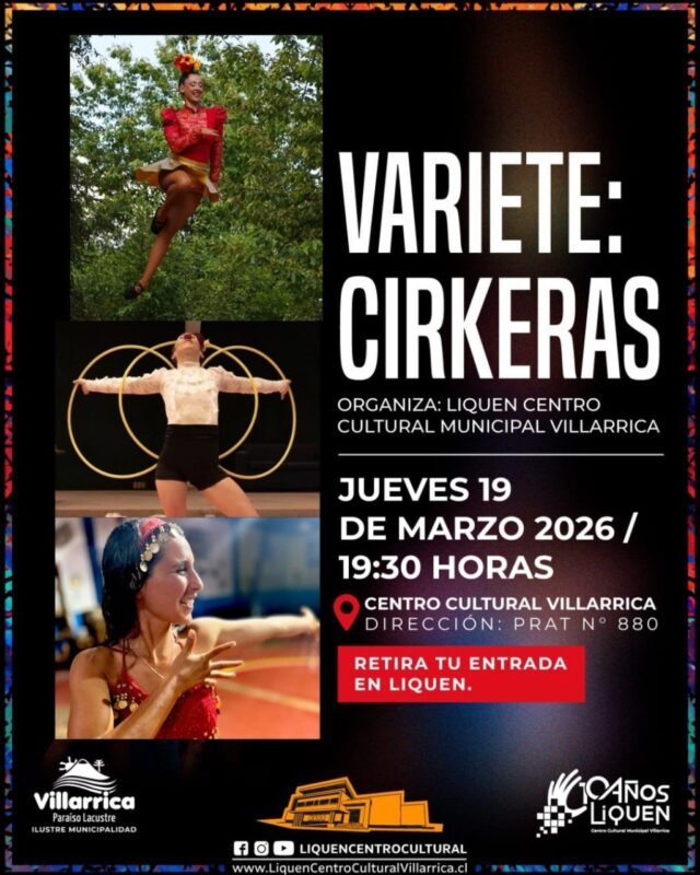 Centro cultural municipal de Villarrica exhibirá “Varieté Cirkeras” en el mes de la mujer