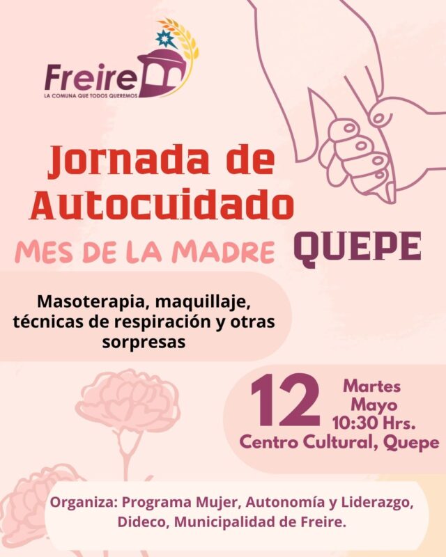Municipalidad de Freire invita a una jornada de autocuidado en el mes de la madre en Quepe