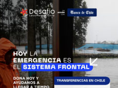 Desafío Levantemos Chile despliega equipos en terreno y activa campaña para llegar con ayuda a las familias afectadas