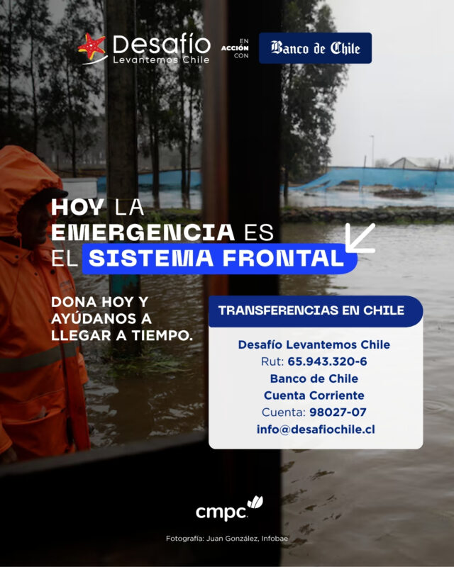 Desafío Levantemos Chile despliega equipos en terreno y activa campaña para llegar con ayuda a las familias afectadas